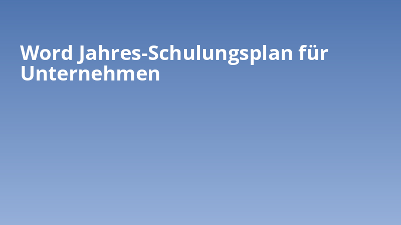 Word Jahres-Schulungsplan für Unternehmen