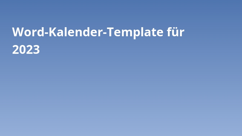 Word-Kalender-Template für 2023