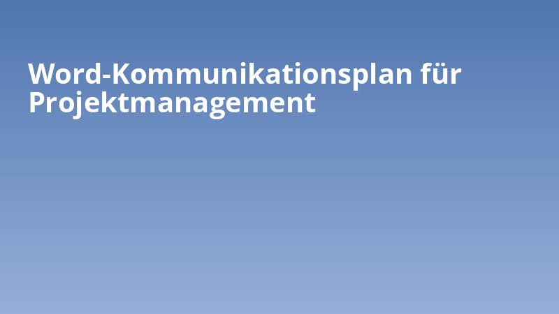 Word-Kommunikationsplan für Projektmanagement