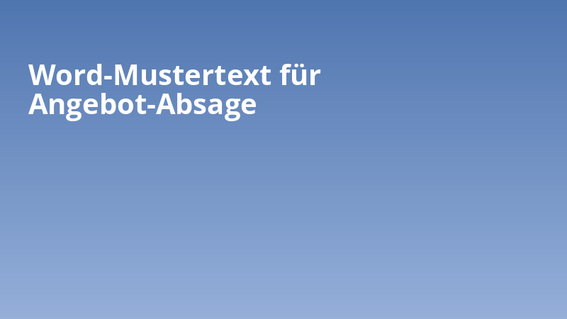 Word-Mustertext für Angebot-Absage