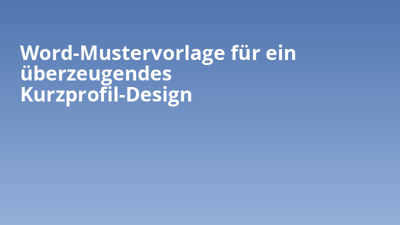 Word-Mustervorlage für ein überzeugendes Kurzprofil-Design