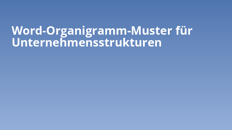 Word-Organigramm-Muster für Unternehmensstrukturen