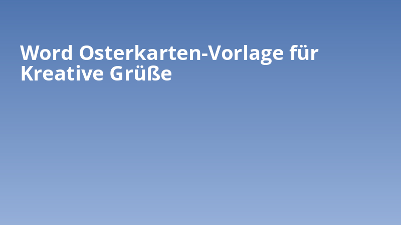 Word Osterkarten-Vorlage für Kreative Grüße