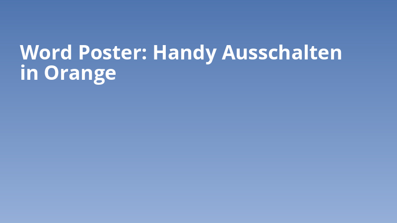 Word Poster: Handy Ausschalten in Orange