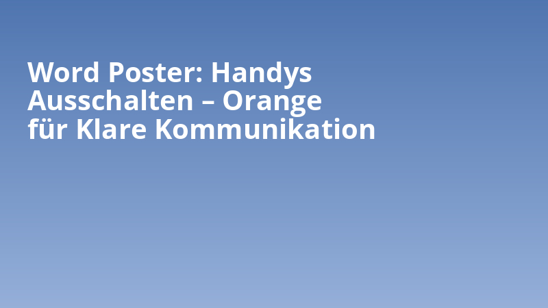 Word Poster: Handys Ausschalten – Orange für Klare Kommunikation
