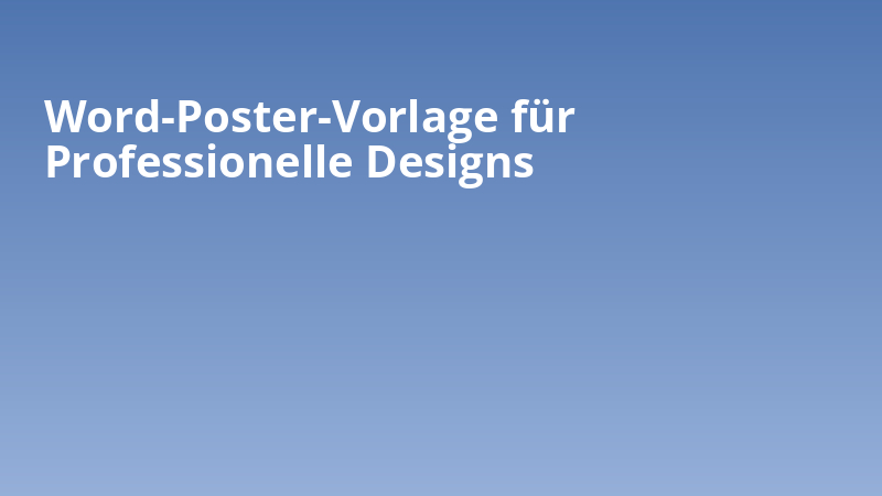Word-Poster-Vorlage für Professionelle Designs