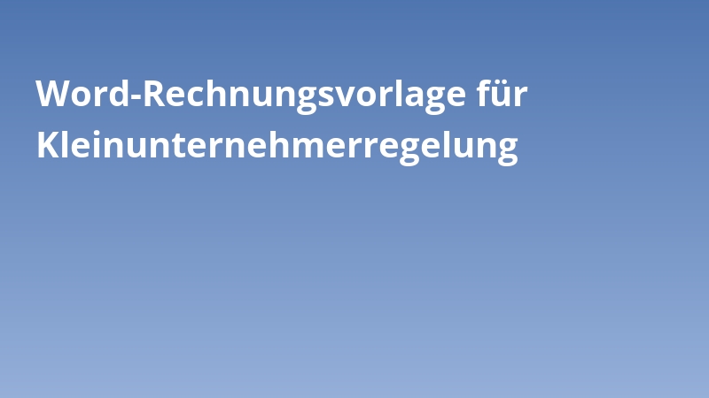 Word-Rechnungsvorlage für Kleinunternehmerregelung