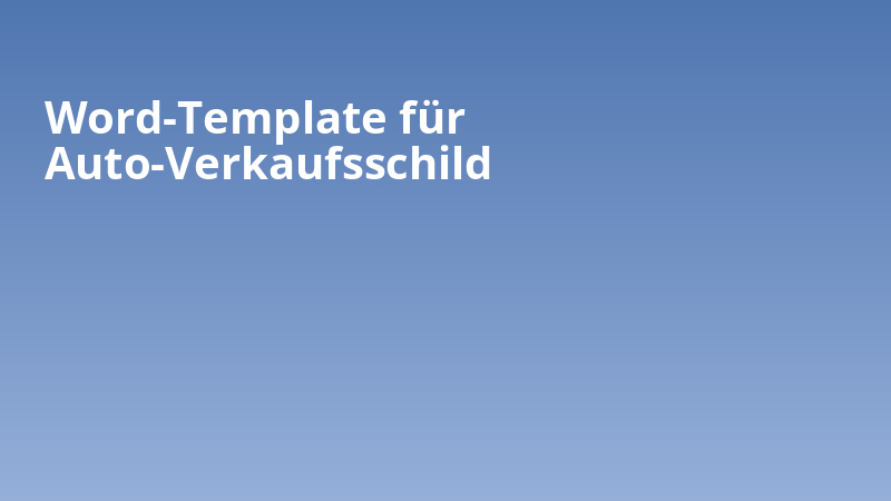 Word-Template für Auto-Verkaufsschild