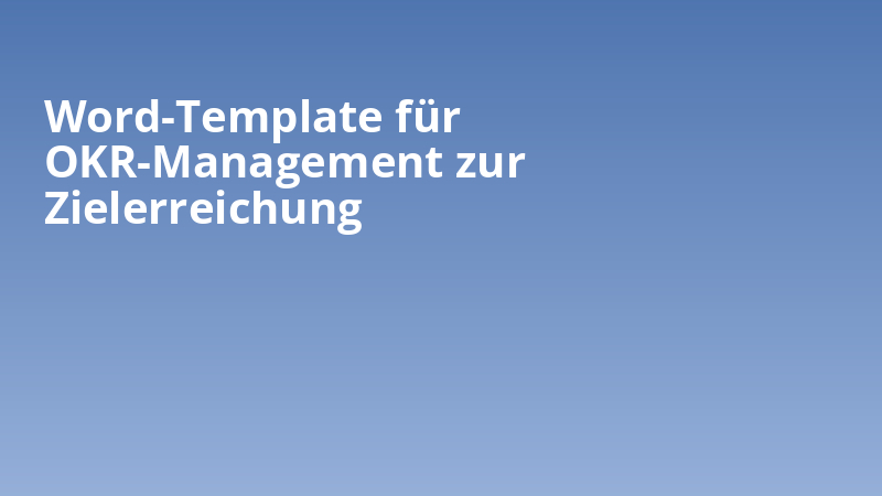 Word-Template für OKR-Management zur Zielerreichung