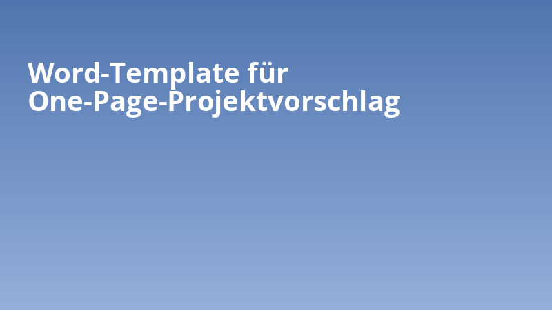 Word-Template für One-Page-Projektvorschlag