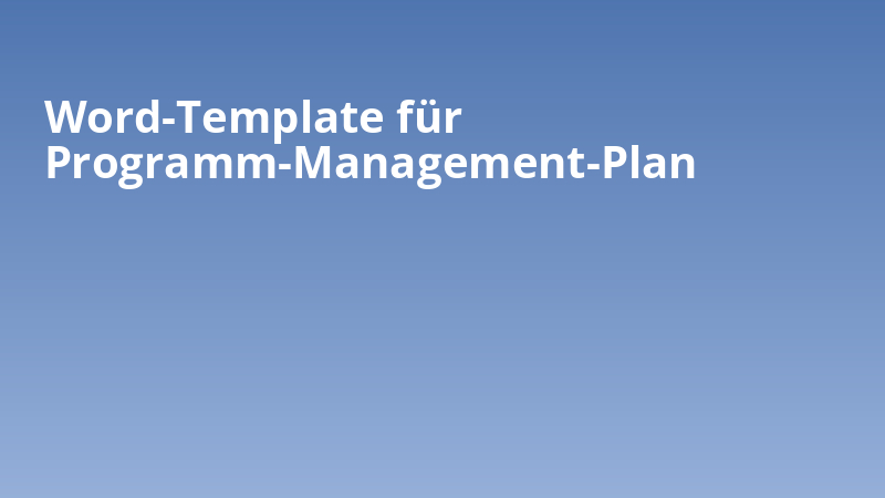 Word-Template für Programm-Management-Plan