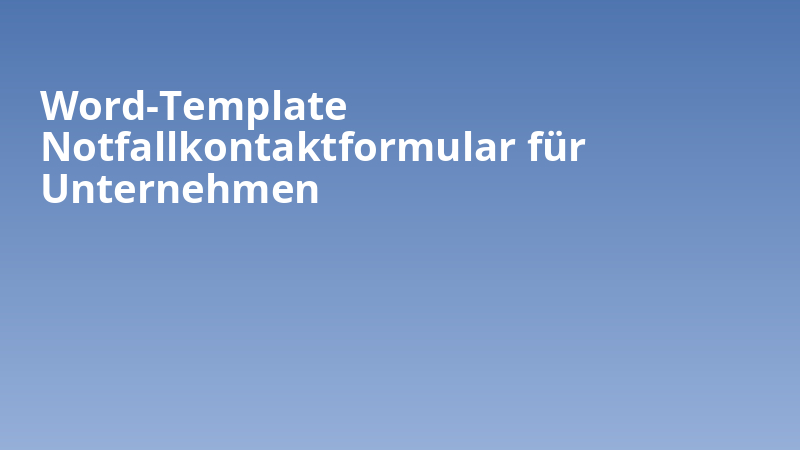 Word-Template Notfallkontaktformular für Unternehmen
