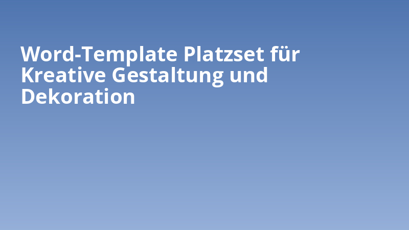 Word-Template Platzset für Kreative Gestaltung und Dekoration