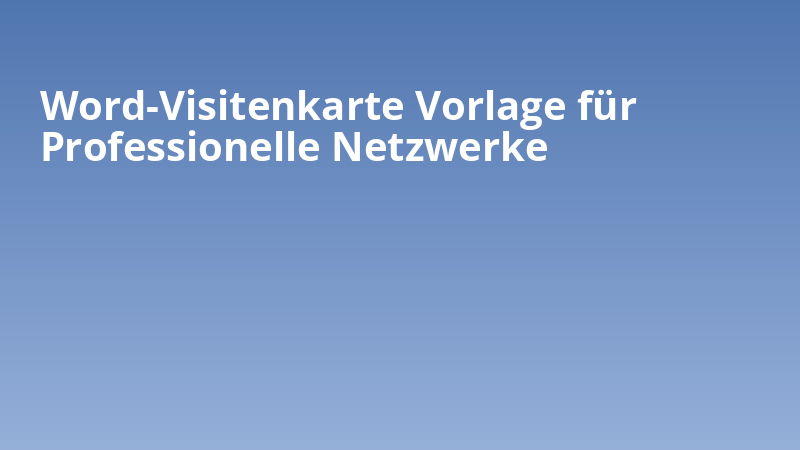 Word-Visitenkarte Vorlage für Professionelle Netzwerke