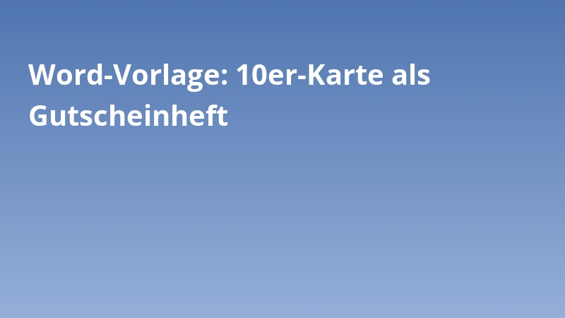Word-Vorlage: 10er-Karte als Gutscheinheft