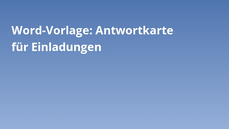 Word-Vorlage: Antwortkarte für Einladungen