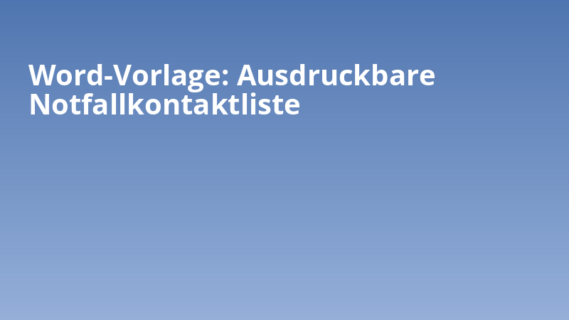 Word-Vorlage: Ausdruckbare Notfallkontaktliste