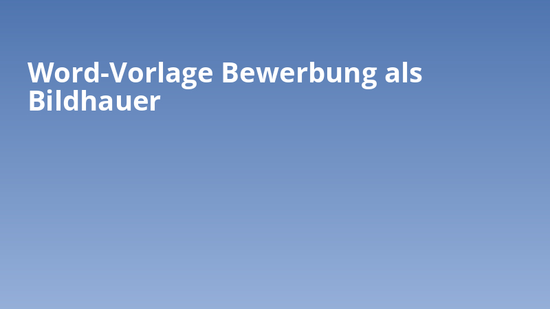 Word-Vorlage Bewerbung als Bildhauer