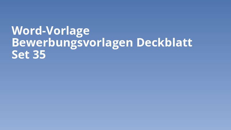 Word-Vorlage Bewerbungsvorlagen Deckblatt Set 35