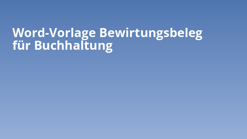 Word-Vorlage Bewirtungsbeleg für Buchhaltung