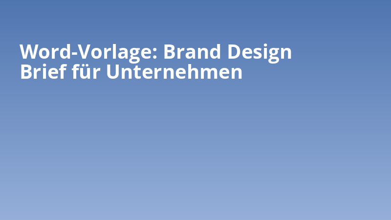 Word-Vorlage: Brand Design Brief für Unternehmen