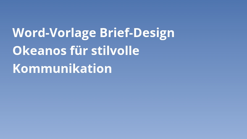 Word-Vorlage Brief-Design Okeanos für stilvolle Kommunikation