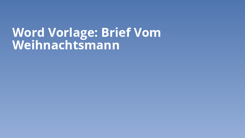 Word Vorlage: Brief Vom Weihnachtsmann