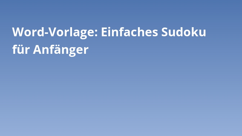 Word-Vorlage: Einfaches Sudoku für Anfänger
