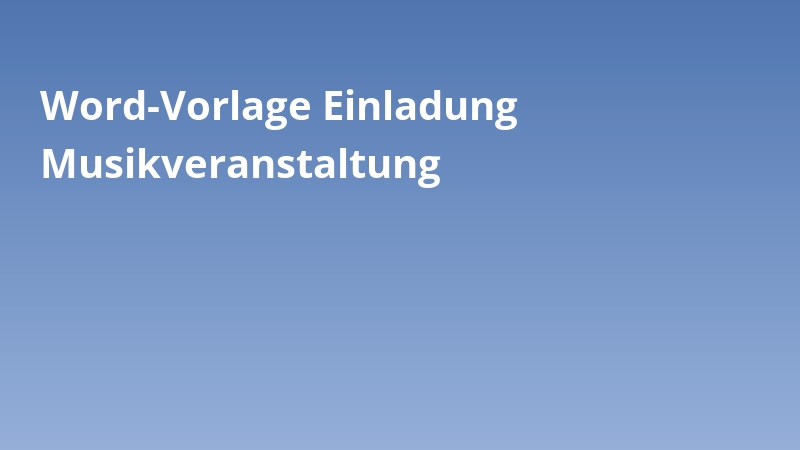 Word-Vorlage Einladung Musikveranstaltung