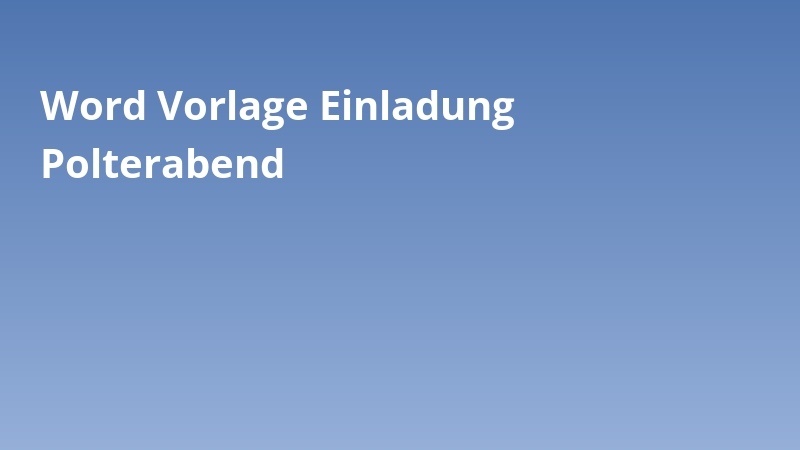 Word Vorlage Einladung Polterabend