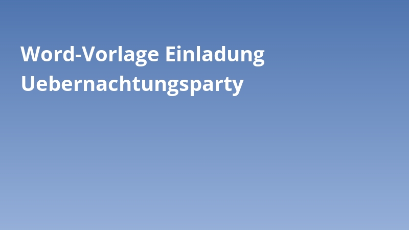 Word-Vorlage Einladung Uebernachtungsparty
