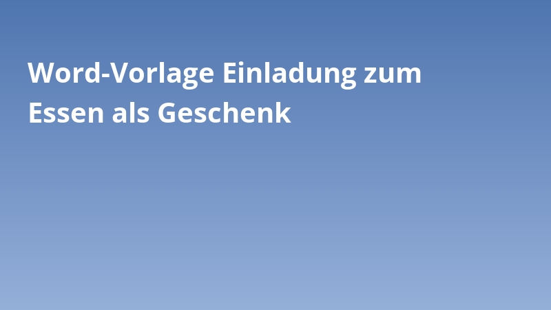 Word-Vorlage Einladung zum Essen als Geschenk