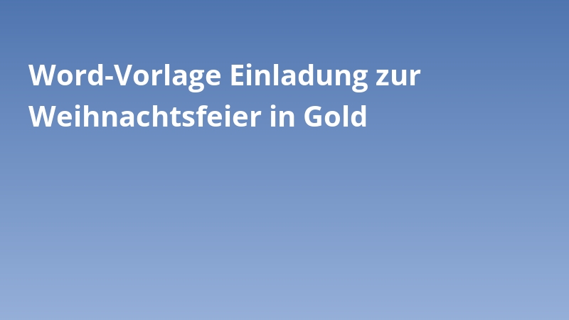 Word-Vorlage Einladung zur Weihnachtsfeier in Gold