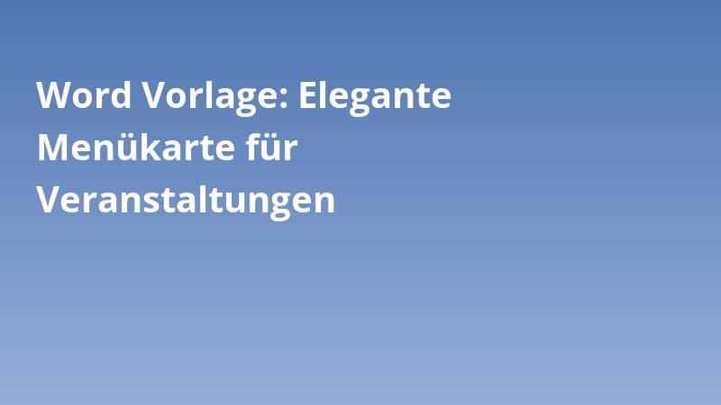 Word Vorlage: Elegante Menükarte für Veranstaltungen