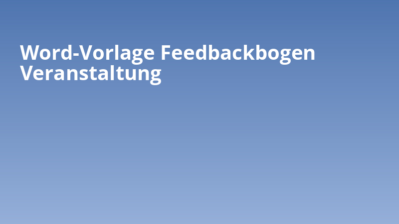 Word-Vorlage Feedbackbogen Veranstaltung