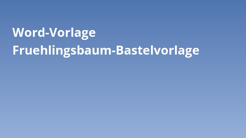 Word-Vorlage Fruehlingsbaum-Bastelvorlage