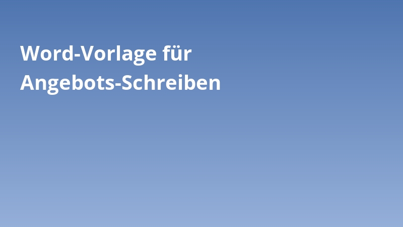 Word-Vorlage für Angebots-Schreiben