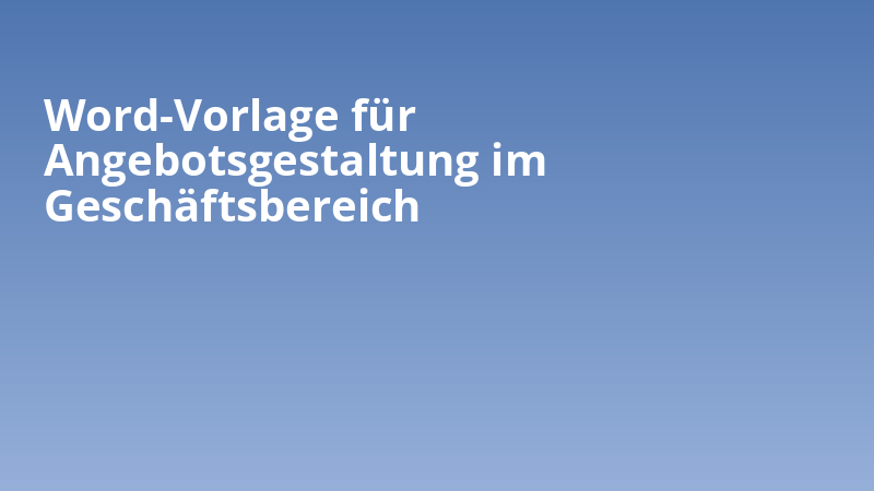 Word-Vorlage für Angebotsgestaltung im Geschäftsbereich