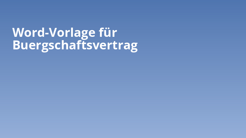 Word-Vorlage für Buergschaftsvertrag