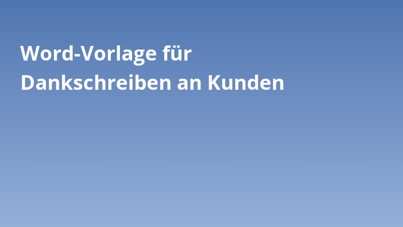 Word-Vorlage für Dankschreiben an Kunden