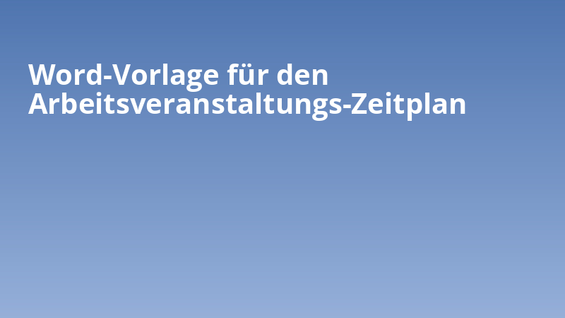 Word-Vorlage für den Arbeitsveranstaltungs-Zeitplan