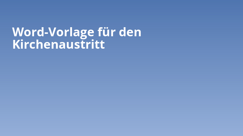 Word-Vorlage für den Kirchenaustritt