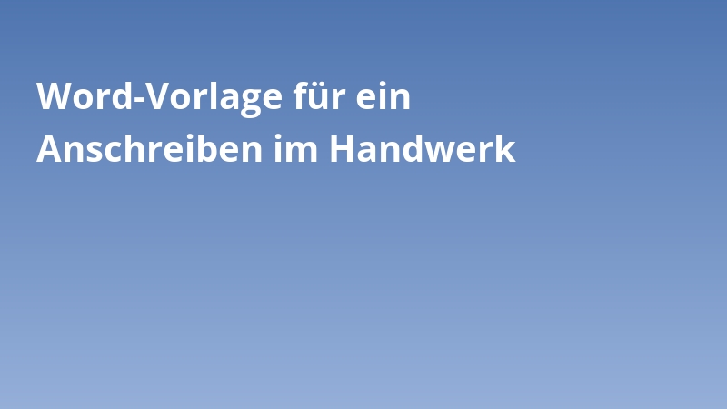 Word-Vorlage für ein Anschreiben im Handwerk