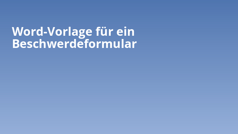 Word-Vorlage für ein Beschwerdeformular