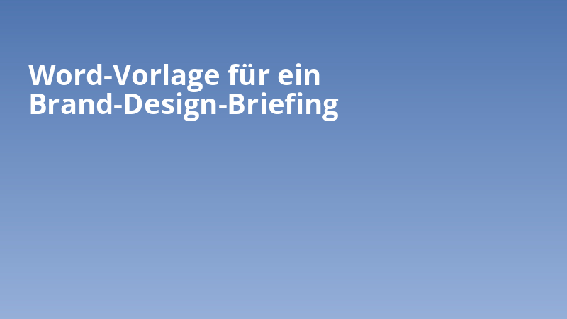 Word-Vorlage für ein Brand-Design-Briefing