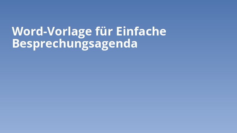 Word-Vorlage für Einfache Besprechungsagenda