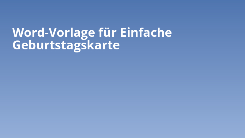Word-Vorlage für Einfache Geburtstagskarte