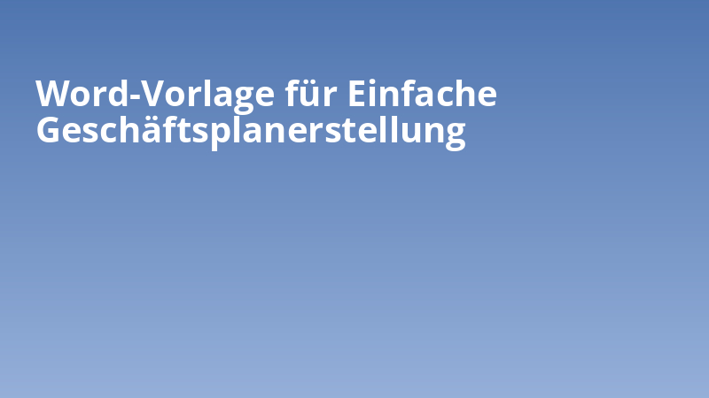 Word-Vorlage für Einfache Geschäftsplanerstellung
