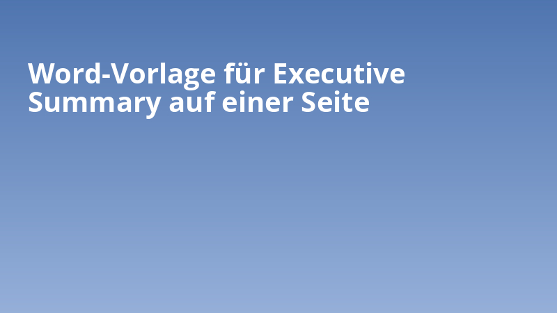 Word-Vorlage für Executive Summary auf einer Seite