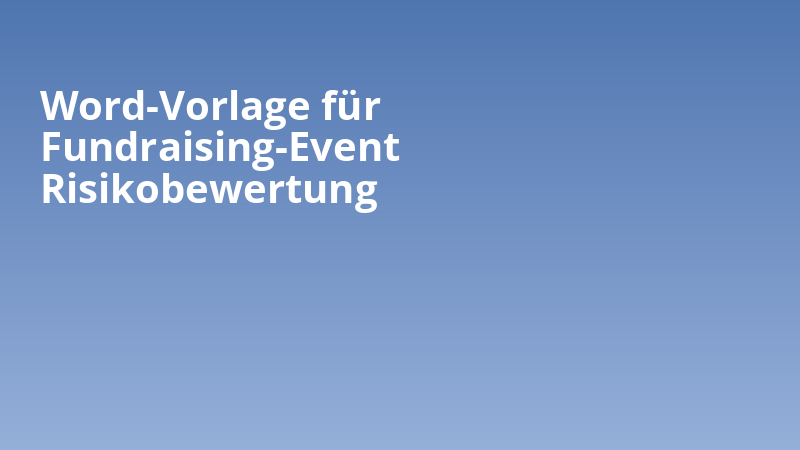 Word-Vorlage für Fundraising-Event Risikobewertung